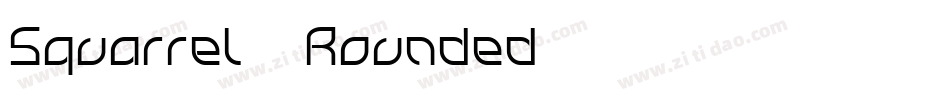 Squarrel  Rounded字体转换